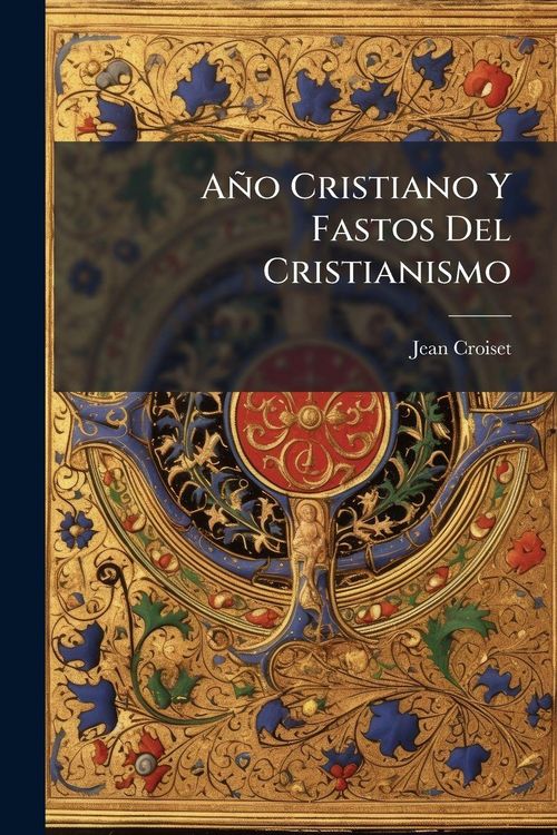 Produktbild: A&ntilde;o Cristiano Y Fastos Del Cristianismo