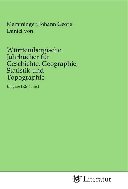 Produktbild: W&uuml;rttembergische Jahrb&uuml;cher f&uuml;r Geschichte, Geographie, Statistik und Topographie