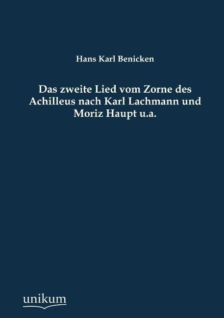Produktbild: Benicken, H: Das zweite Lied vom Zorne des Achilleus nach Ka