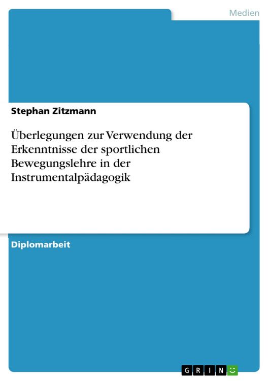 Produktbild: &Uuml;berlegungen zur Verwendung der Erkenntnisse der sportlichen Bewegungslehre in der Instrumentalp&auml;dagogik