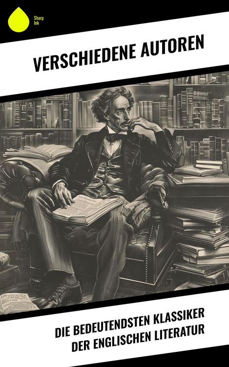 Produktbild: Die bedeutendsten Klassiker der englischen Literatur