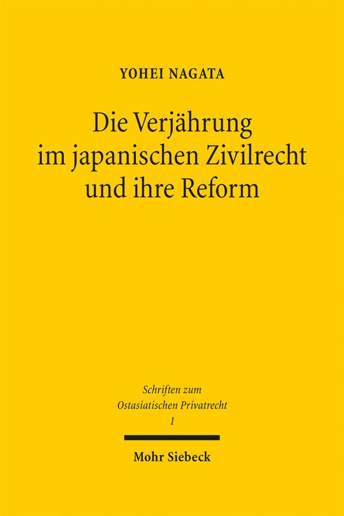 Produktbild: Die Verj&auml;hrung im japanischen Zivilrecht und ihre Reform