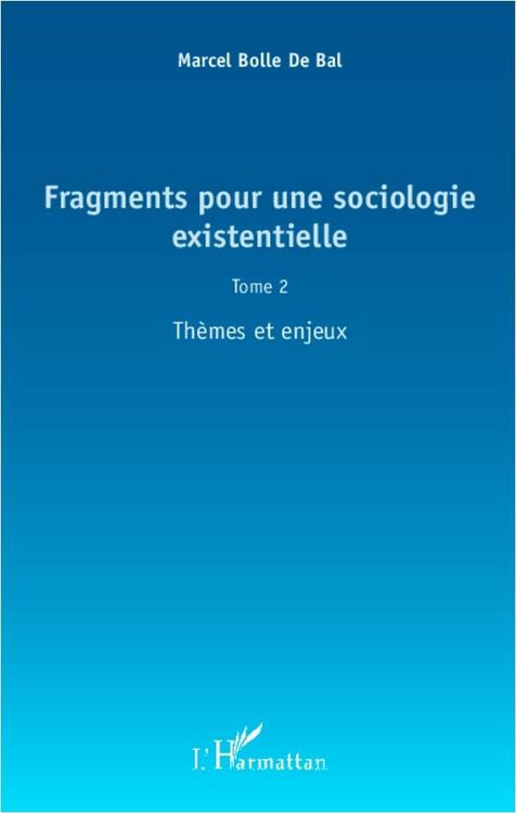 Produktbild: Fragments pour une sociologie existentielle (Tome 2)