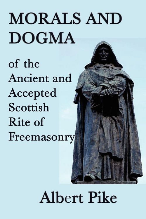 Produktbild: Morals and Dogma of the Ancient and Accepted Scottish Rite of Freemasonry