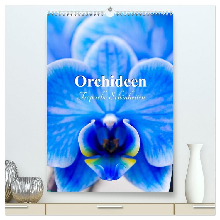 Produktbild: Orchideen - Tropische Sch&ouml;nheiten (hochwertiger Premium Wandkalender 2026 DIN A2 hoch), Kunstdruck in Hochglanz