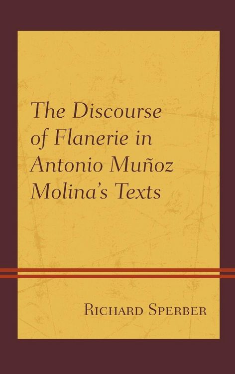 Produktbild: Discourse of Flanerie in Antonio Mu&ntilde;oz Molina's Texts