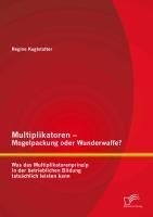 Produktbild: Multiplikatoren - Mogelpackung oder Wunderwaffe?