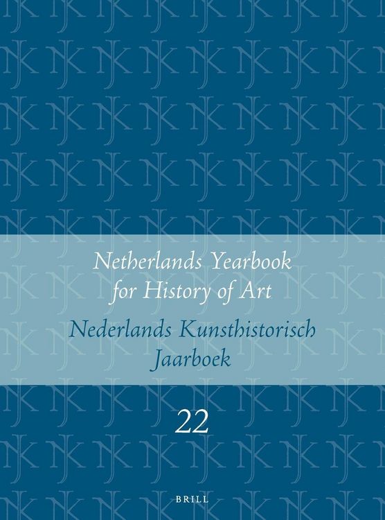 Produktbild: Netherlands Yearbook for History of Art / Nederlands Kunsthistorisch Jaarboek 22 (1971)
