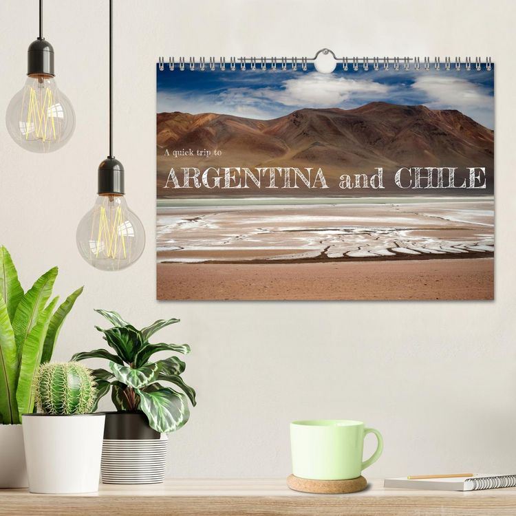 Produktbild: A quick trip to Argentina and Chile (Wall Calendar 2026 DIN A4 landscape), CALVENDO 12 Month Wall Calendar