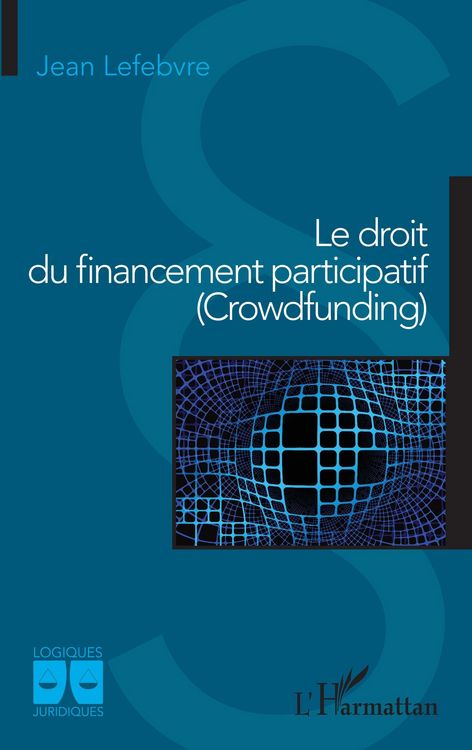 Produktbild: Le droit du financement participatif (Crowdfunding)