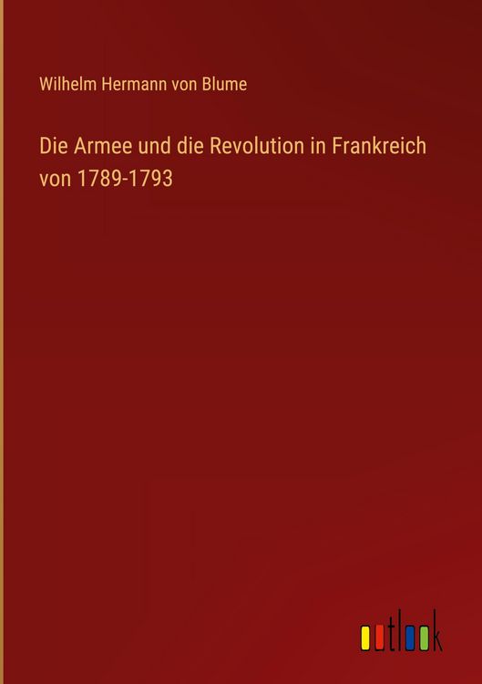 Produktbild: Die Armee und die Revolution in Frankreich von 1789-1793