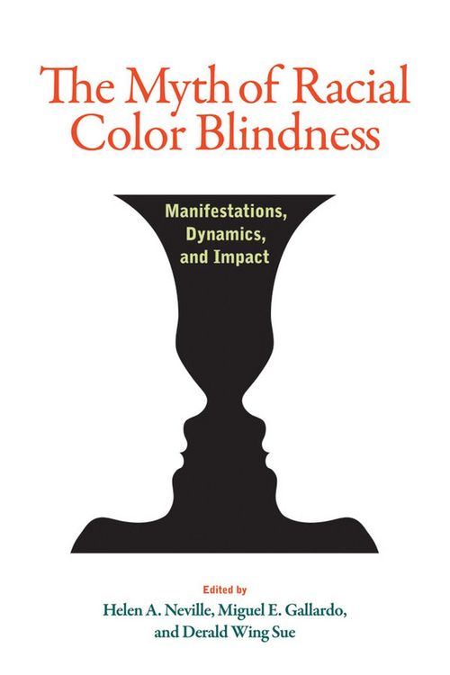 Produktbild: The Myth of Racial Color Blindness
