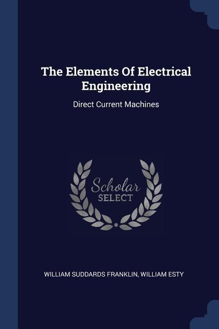 Produktbild: The Elements Of Electrical Engineering