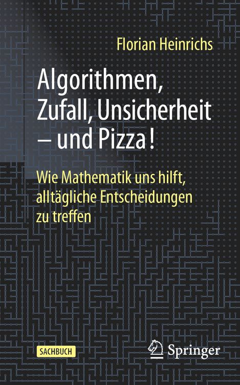 Produktbild: Algorithmen, Zufall, Unsicherheit &ndash; und Pizza!