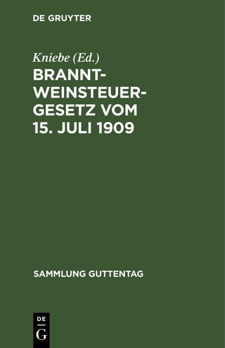 Produktbild: Branntweinsteuergesetz vom 15. Juli 1909