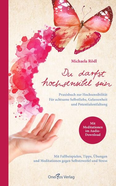 Produktbild: Du darfst hochsensibel sein. Praxisbuch zur Hochsensibilit&auml;t