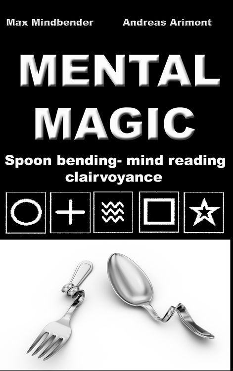 Produktbild: Mental Magic: Spoon bending, mind reading, clairvoyance