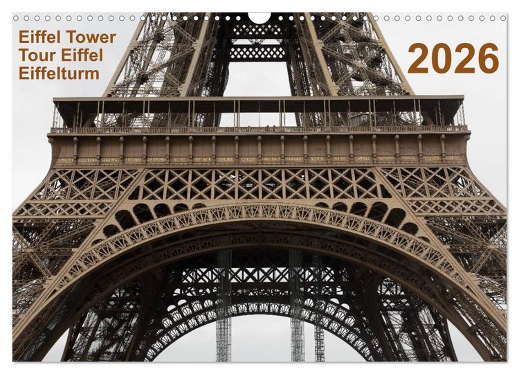 Produktbild: Eiffel Tower &ndash; Tour Eiffel &ndash; Eiffelturm &ndash; Paris 2026 (Wandkalender 2026 DIN A3 quer), CALVENDO Monatskalender
