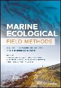 Produktbild: Marine Ecological Field Methods &ndash; A Guide for Marine Biologists and Fisheries Scientists