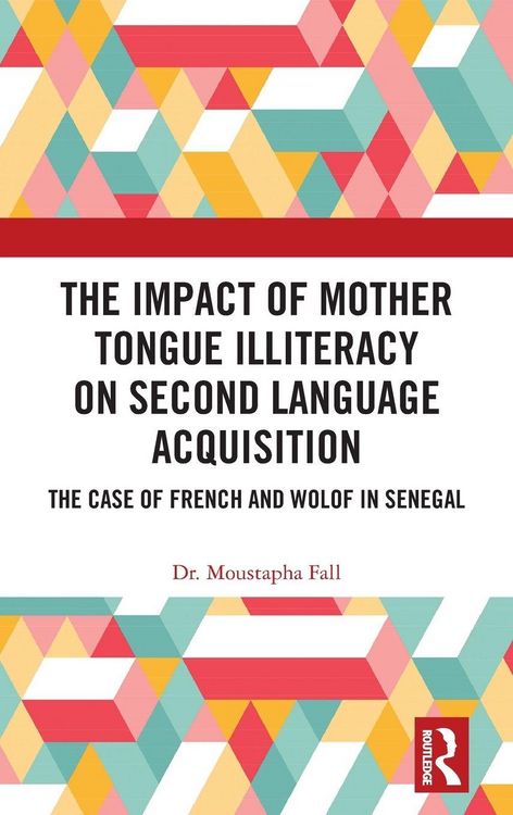 Produktbild: The Impact of Mother Tongue Illiteracy on Second Language Acquisition