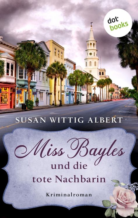 Produktbild: Miss Bayles und die tote Nachbarin - Ein Fall f&uuml;r China Bayles 1