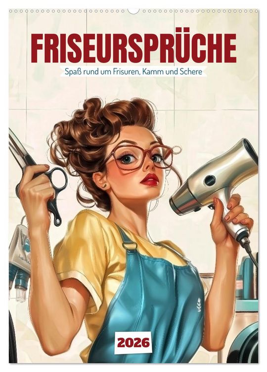 Produktbild: Friseurspr&uuml;che, Spa&szlig; rund um Frisuren, Kamm und Schere (Wandkalender 2026 DIN A2 hoch), CALVENDO Monatskalender