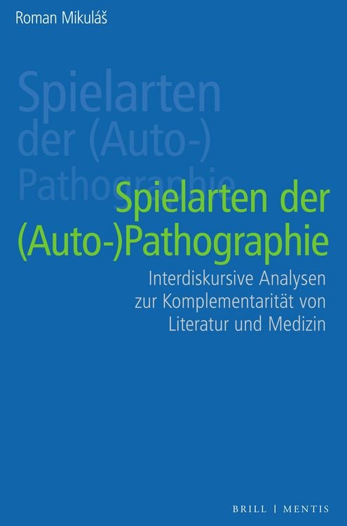 Produktbild: Spielarten der (Auto-)pathographie