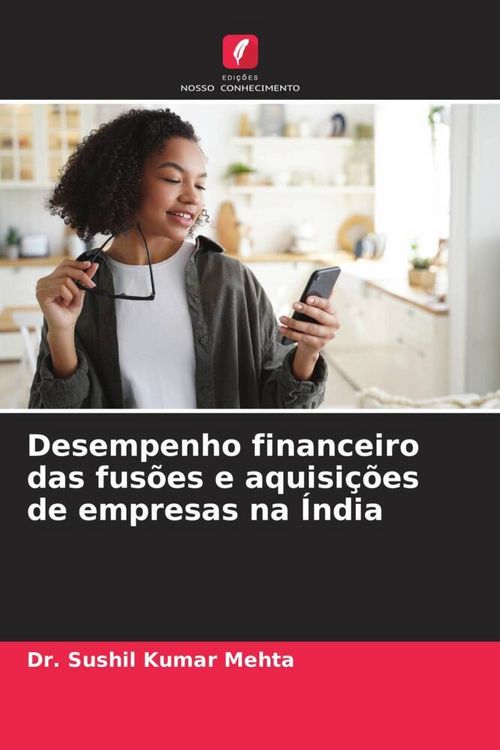 Produktbild: Desempenho financeiro das fus&otilde;es e aquisi&ccedil;&otilde;es de empresas na &Iacute;ndia