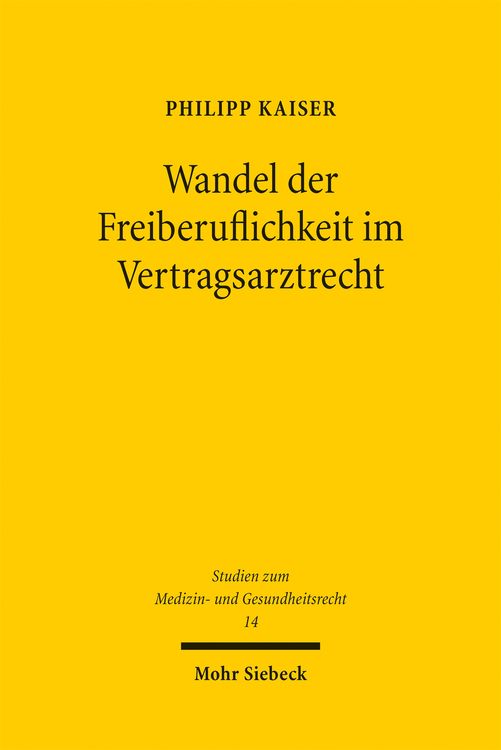 Produktbild: Wandel der Freiberuflichkeit im Vertragsarztrecht