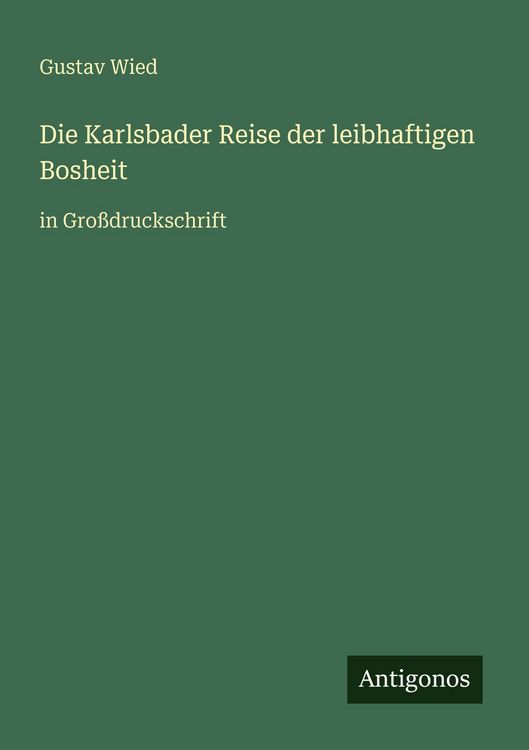 Produktbild: Die Karlsbader Reise der leibhaftigen Bosheit