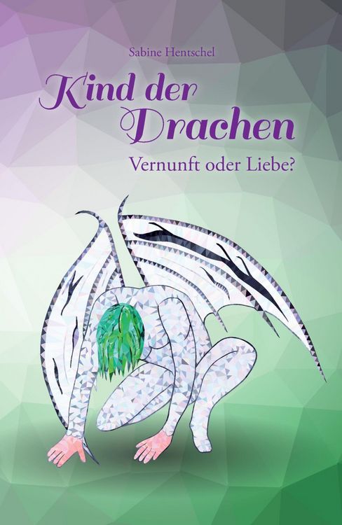 Produktbild: Kind der Drachen - Vernunft oder Liebe?