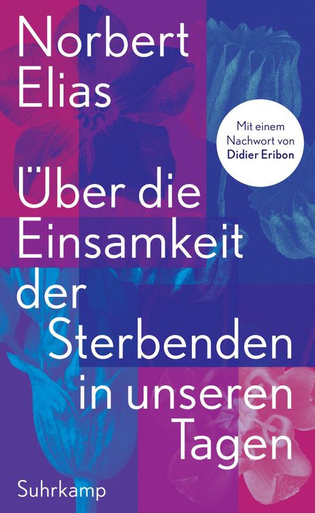 Produktbild: &Uuml;ber die Einsamkeit der Sterbenden in unseren Tagen