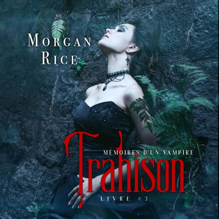 Produktbild: Trahison: Mémoires D'un Vampire – Livre Trois