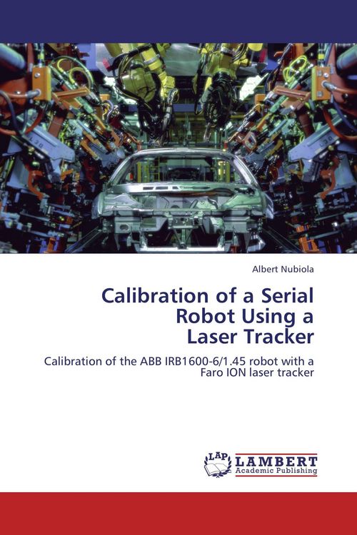 Produktbild: Calibration of a Serial Robot Using a Laser Tracker