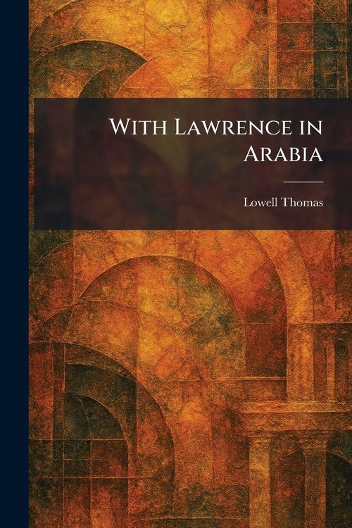 Produktbild: With Lawrence in Arabia