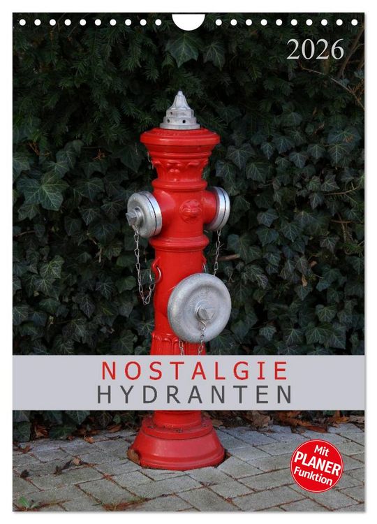Produktbild: Nostalgie Hydranten (Wandkalender 2026 DIN A4 hoch), CALVENDO Monatskalender