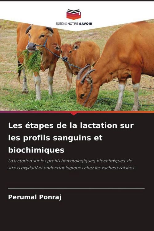 Produktbild: Les &eacute;tapes de la lactation sur les profils sanguins et biochimiques