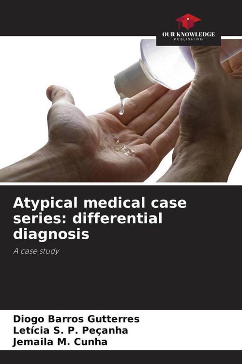 Produktbild: Atypical medical case series: differential diagnosis