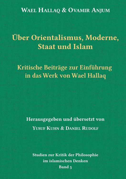 Produktbild: &Uuml;ber Orientalismus, Moderne, Staat und Islam