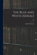Produktbild: The Blue and White [serial]; v.42