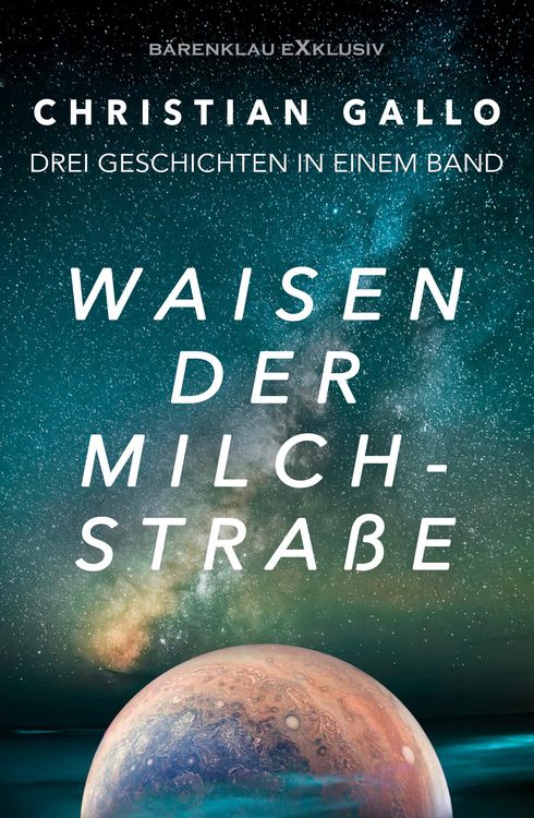 Produktbild: Waisen der Milchstra&szlig;e - Drei Science-Fiction-Geschichten