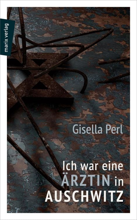 Produktbild: Ich war eine &Auml;rztin in Auschwitz