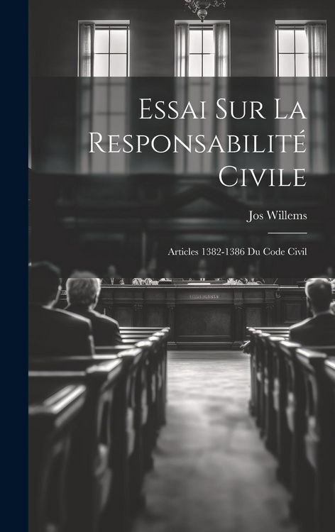 Produktbild: Essai Sur La Responsabilit&eacute; Civile