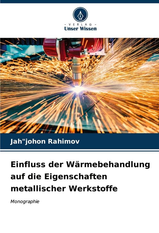 Produktbild: Einfluss der W&auml;rmebehandlung auf die Eigenschaften metallischer Werkstoffe
