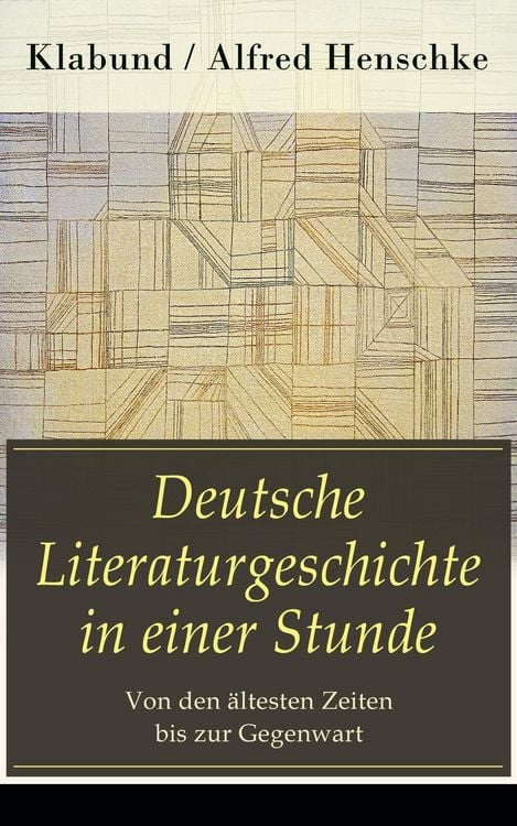 Produktbild: Deutsche Literaturgeschichte in einer Stunde - Von den &auml;ltesten Zeiten bis zur Gegenwart