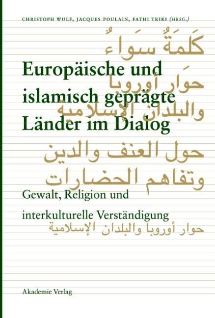 Produktbild: Europ&auml;ische und islamisch gepr&auml;gte L&auml;nder im Dialog