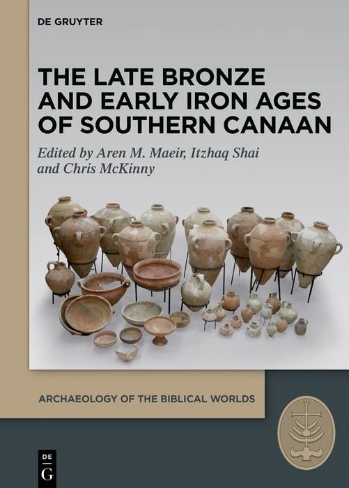 Produktbild: The Late Bronze and Early Iron Ages of Southern Canaan