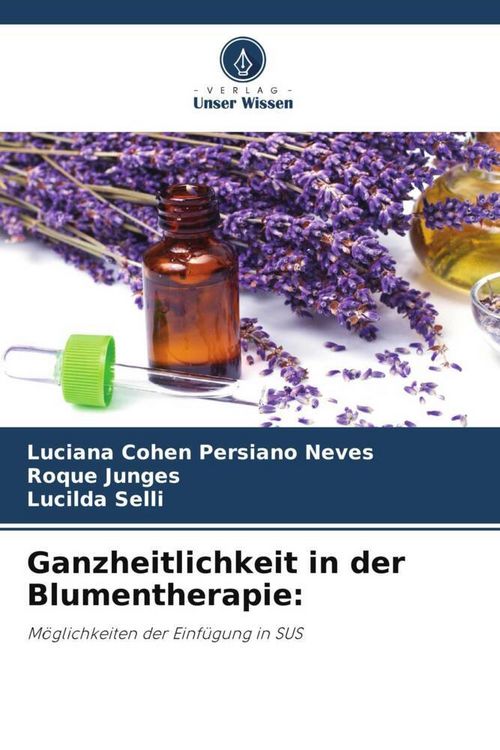 Produktbild: Ganzheitlichkeit in der Blumentherapie: