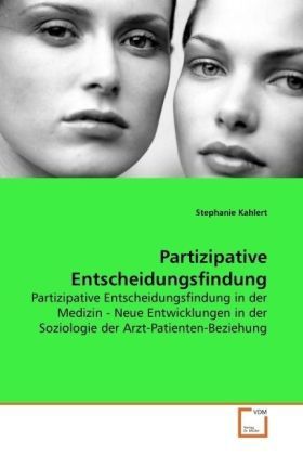Produktbild: Kahlert, S: Partizipative Entscheidungsfindung