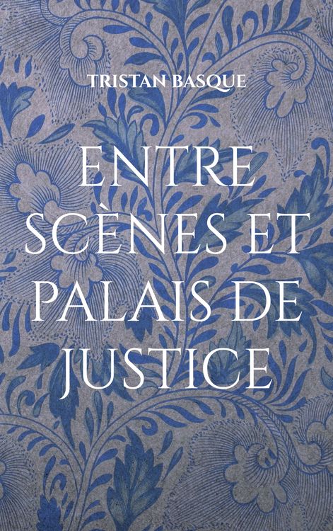 Produktbild: Entre sc&egrave;nes et palais de justice
